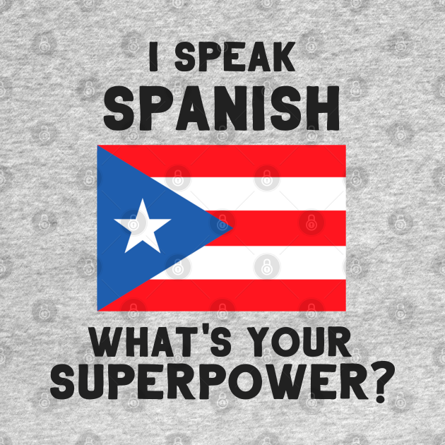 I Speak Spanish What's Your Superpower? Puerto Rican Kids TShirt